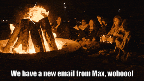 people dancing campfire we have a new email from max wohoo